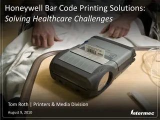 Solving Healthcare Challenges with Honeywell Bar Code Printing Solutions