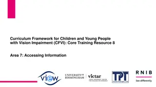 Strategies for Accessing Information for Young People with Vision Impairment