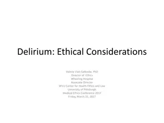 Ethical Considerations in Delirium: Importance of Informed Consent
