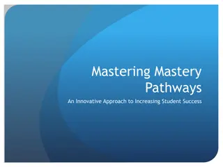 Innovative Approach to Student Success with Mastery Pathways
