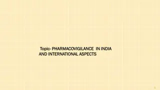 Pharmacovigilance in India: Scope, Objectives, and International Aspects
