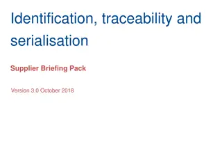 Supplier Briefing Pack for Identification, Traceability, and Serialisation