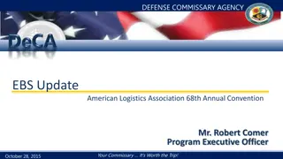 Defense Commissary Agency EBS Update at American Logistics Association 68th Annual Convention