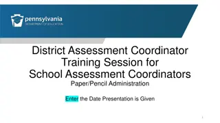 District Assessment Coordinator Training Session for School Assessment Coordinators