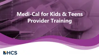 Medi-Cal for Kids & Teens Provider Training