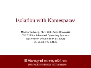 Isolation with Namespaces, Virtualization, and Containers in Operating Systems