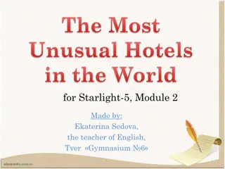 Unusual Hotels Around the World