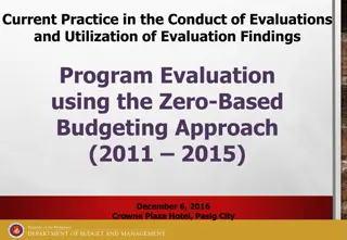 Program Evaluation Using Zero-Based Budgeting Approach - Current Practices