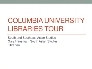 Columbia University Libraries: South & Southeast Asian Studies Overview
