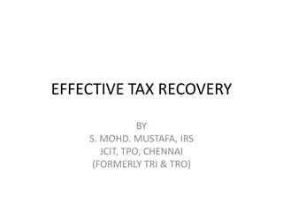 Effective Tax Recovery Strategies by S. Mohd. Mustafa, IRS JCIT