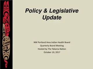Northwest Portland Area Indian Health Board Policy and Legislative Update