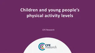 Children and Young People's Physical Activity Levels