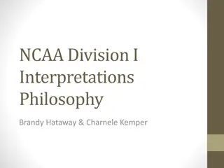 NCAA Division I Interpretations Philosophy Overview and Application