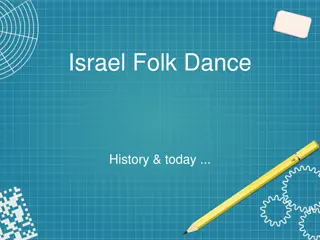 Evolution of Israeli Folk Dance: From Tradition to Modernity