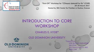 Introduction to CORE Workshop for Compact Detector at SBU
