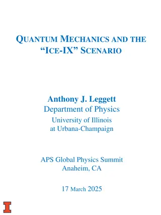 Quantum Mechanics and the Ice-IX Scenario by Anthony J. Leggett