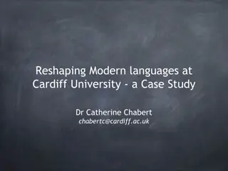 Reshaping Modern Languages at Cardiff University - A Case Study in Policy and Practice