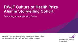 RWJF Culture of Health Prize Alumni Storytelling Application Guide