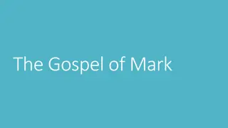 Characteristics of Mark: Peter's Gospel, John Mark, and Gospel's Style