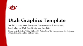 Mastering Animations in Utah.Graphics Template for Dynamic Presentations