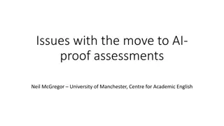 Challenges in Adopting AI-Proof Assessments for Academic Evaluation