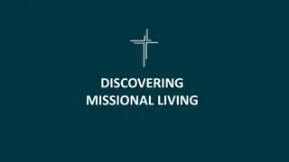 Discovering Missional Living - Our Purpose and Mission