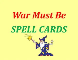 Spell Cards for War: Fireball, Cold Spell, Lightning Bolt, Mega-Blast, Nullify