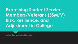 Risk, Resilience, and Adjustment of Student Service Members/Veterans in College