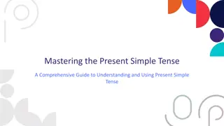 Unlocking the Power of Present Simple Tense