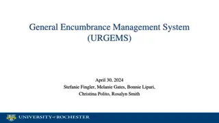 University of Rochester General Encumbrance Management System (URGEMS) Information