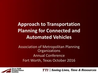 Approach to Transportation Planning for Connected and Automated Vehicles