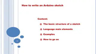 Arduino Sketch Structure and Language Elements