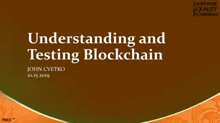 Understanding and Testing Blockchain: PNSQC Overview and Insights