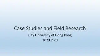 Case Studies and Field Research
