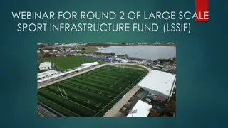 Large-Scale Sport Infrastructure Fund - Round 2 Overview