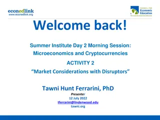 Market Considerations with Disruptors in Cryptocurrencies