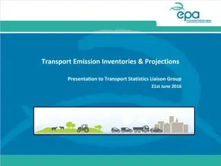 Transport Emission Inventories & Projections Overview