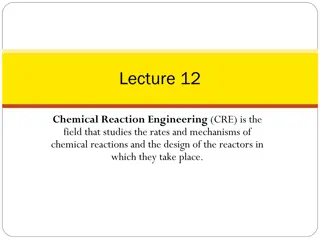 Chemical Reaction Engineering: Rates, Reactors, and Design