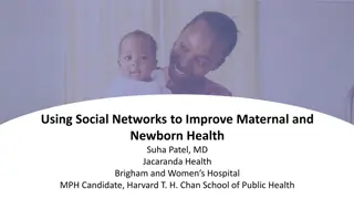Enhancing Maternal and Newborn Health Through Social Networks