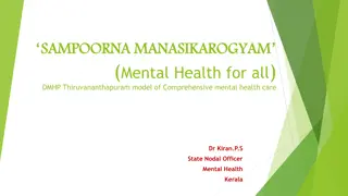 Innovative Approach to Mental Health Care: Sampoorna Manasikarogyam Model in Thiruvananthapuram