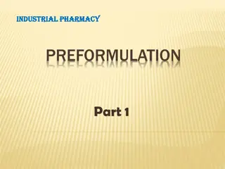 Industrial Pharmacy Preformulation: Understanding Drug Development Process