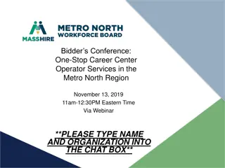 Bidders Conference: One-Stop Career Center Operator Services in Metro North Region