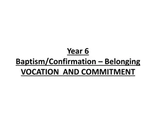 Year 6 Baptism, Confirmation, Vocation & Commitment Insights