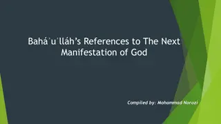 The Next Manifestation of God according to Bahá'u'lláh