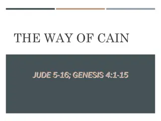 The Way of Cain: Understanding Genesis and Jude Scriptures