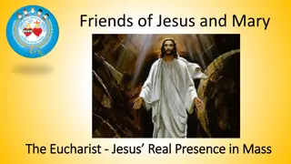The Eucharist: Jesus' Real Presence in Mass