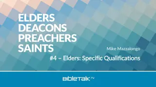 Qualifications and Characteristics of Elders in the Church