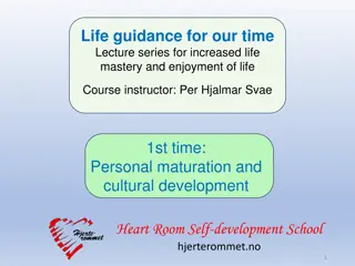 Life Mastery Through Personal Development and Cultural Maturation