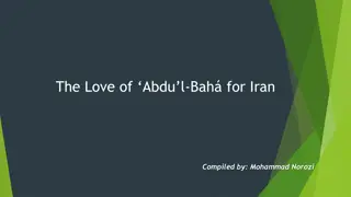 Abdul-Bah's Eternal Love for Iran Expressed Through Nature