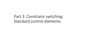Advanced Control Systems for Constraint Switching